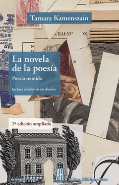 La novela de la poesía. Poesía reunida.
