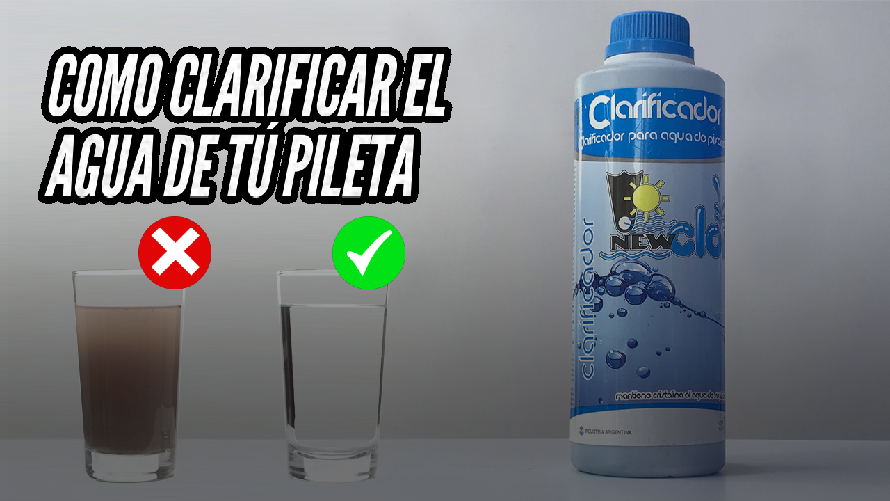 Cómo clarificar el agua de tu pileta con barrefondo y clarificador