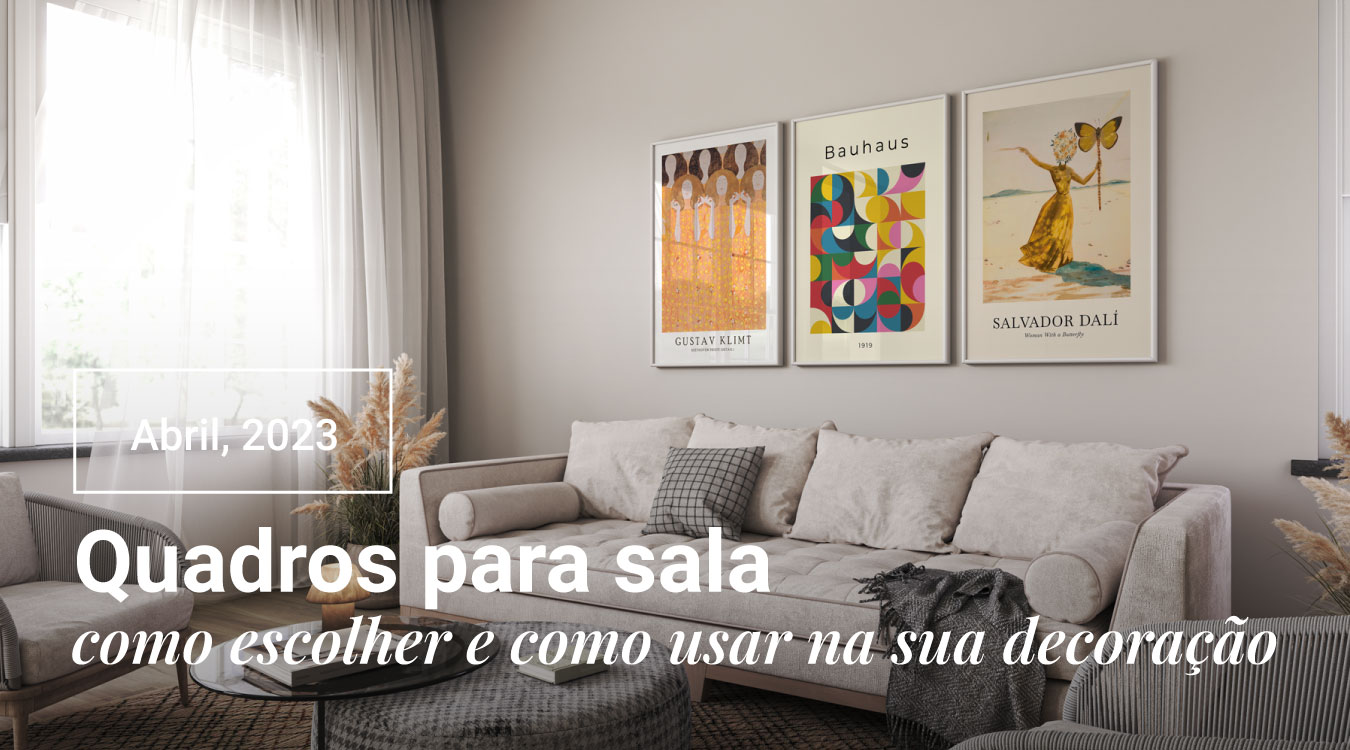 Quadros Decorativos Para Sala Como Escolher E Usar
