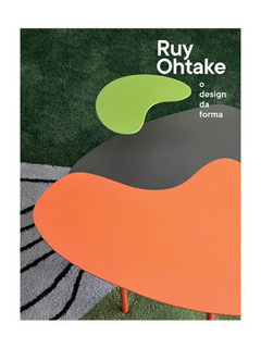 Ruy Ohtake - O design da forma