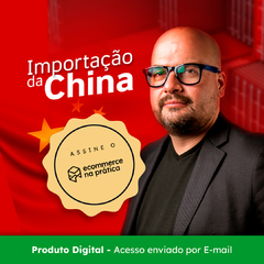 Importação da China para Ecommerce