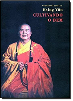 Cultivando O Bem - Hsing Yun - (Cód: 1307-M)