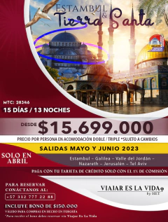 ESTAMBUL Y TIERRA SANTA MAYO a JUNIO (15D 13N) MTC: 28346