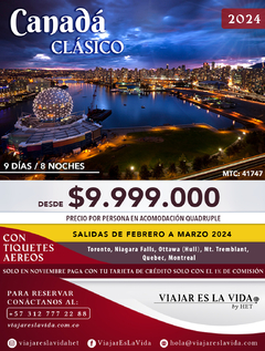 CANADÁ CLÁSICO FEBRERO – MARZO 2024 (9D 8N) MTC: 41747