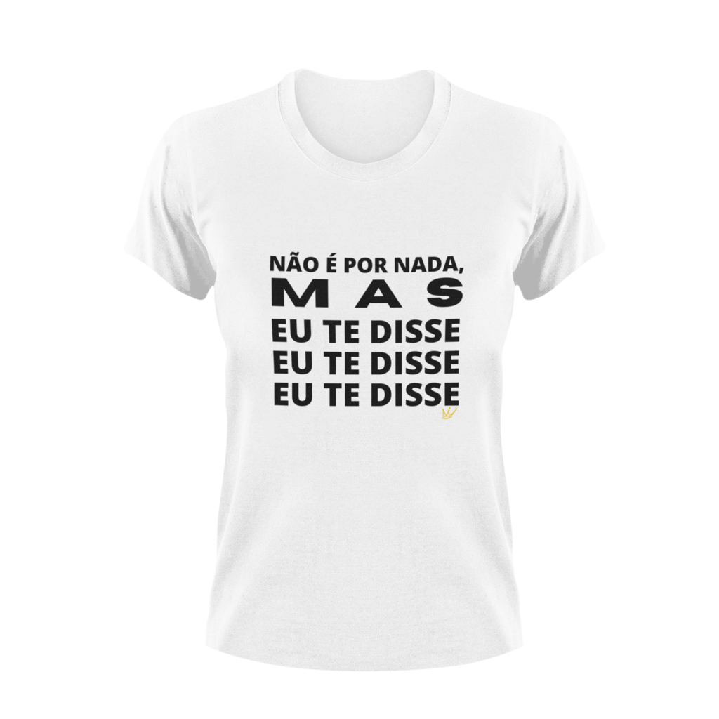 Mas eu te disse, eu te disse