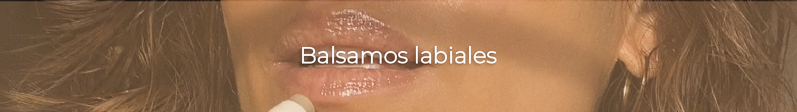 Banner de la categoría Balsamos labiales