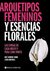 ARQUETIPOS FEMENINOS Y ESENCIAS FLORALES - Sande