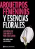 ARQUETIPOS FEMENINOS Y ESENCIAS FLORALES - Sande