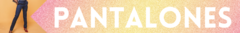 Banner de la categoría Pantalones