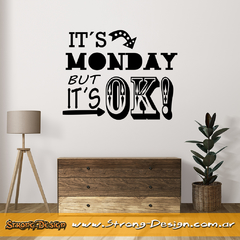 It's Monday But It's Ok