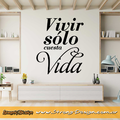 Vivir solo cuesta Vida