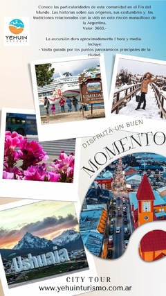 City Tour USHUAIA! - Yehuin Turismo - Excursiones en Ushuaia, Patagonia Argentina