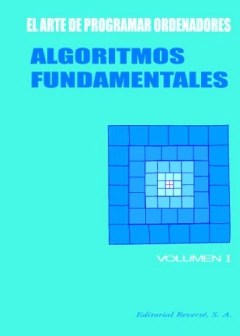 ALGORITMOS FUNDAMENTALES VOL.1:EL ARTE DE PROGRAMAR ORDENADO