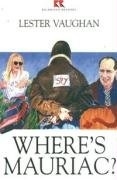 WHERE'S MAURIAC? - L.2 RICHMOND READERS