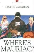 WHERE'S MAURIAC? - L.2 RICHMOND READERS