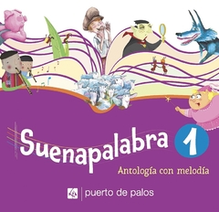 SUENAPALABRA 1 Antología con melodía