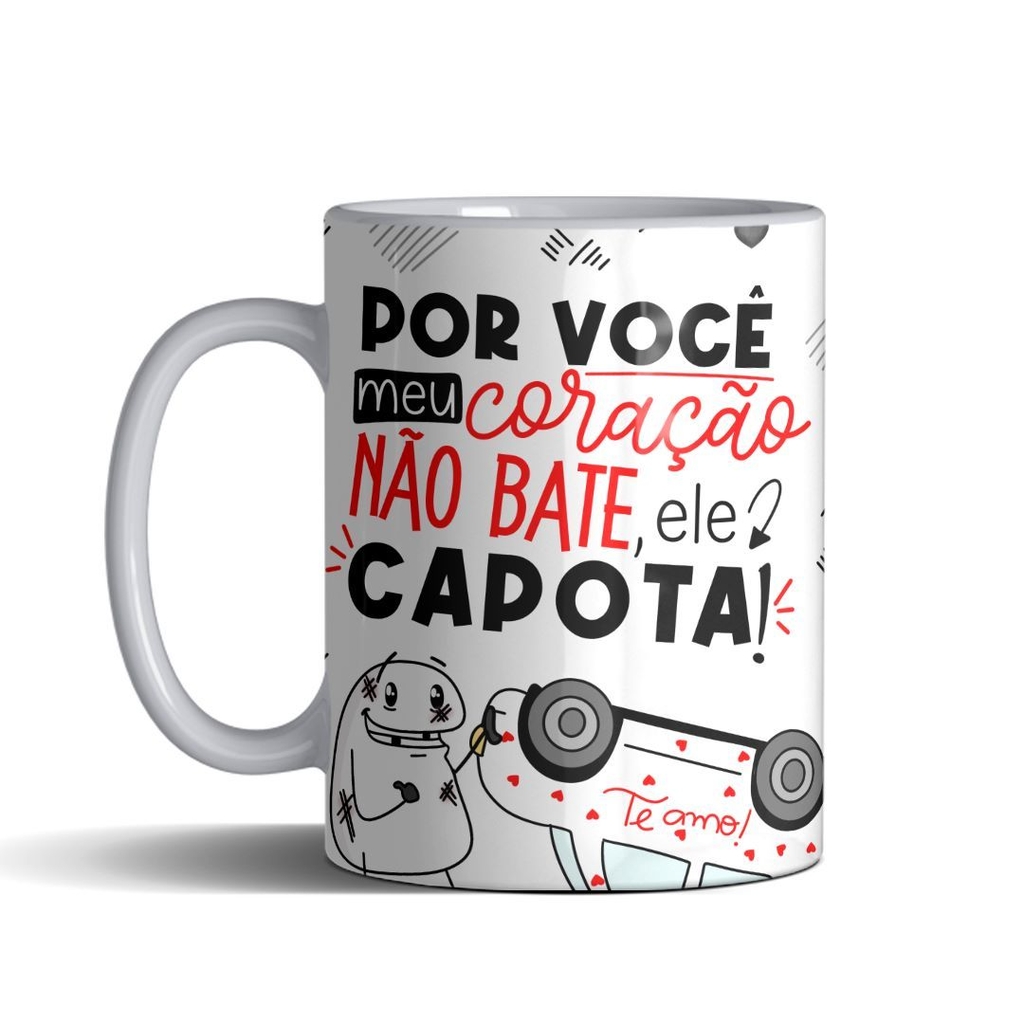 Caneca Meu Coração Por Voce Não Bate Capota Presente Namorad