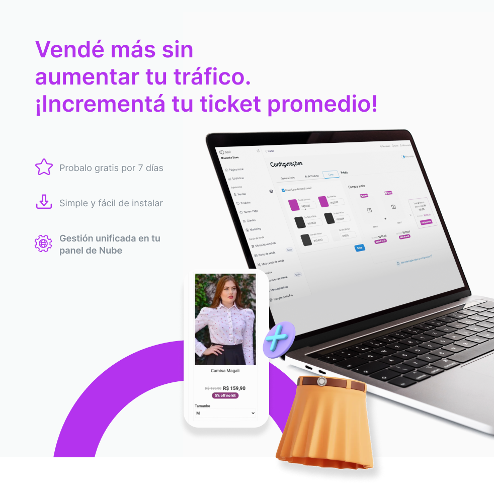 Vendé más sin 
        aumentar tu tráfico. 
        ¡Incrementá tu ticket promedio!