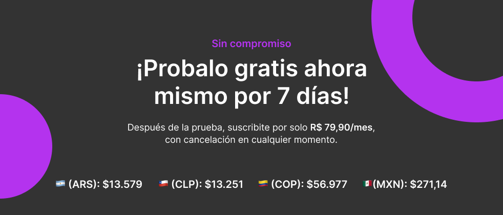 ¡Probalo gratis ahora mismo por 7 días!