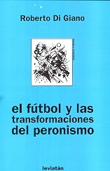 FUTBOL Y LAS TRANSFORMACIONES DEL PERONISMO