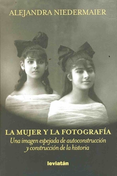 MUJER Y LA FOTOGRAFIA, LA