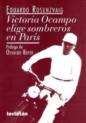 VICTORIA OCAMPO ELIGE SOMBREROS EN PARIS