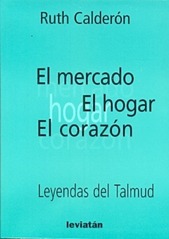 MERCADO, EL HOGAR, EL CORAZON, EL
