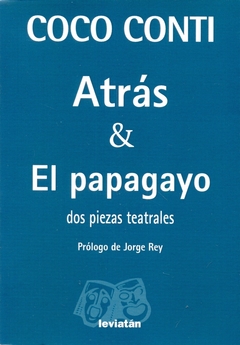 ATRÁS & EL PAPAGAYO