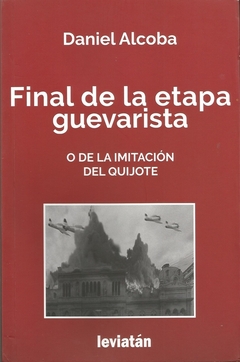 FINAL DE LA ETAPA GUEVARISTA