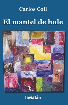 mantel de hule, El