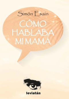 Cómo hablaba mi mamá