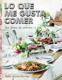 Lo que me gusta comer los fines de semana