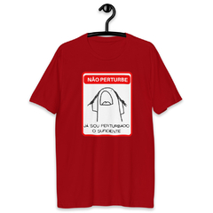 Camiseta Masculina | "NÃO ME PERTURBE" - CAMISETAS BR