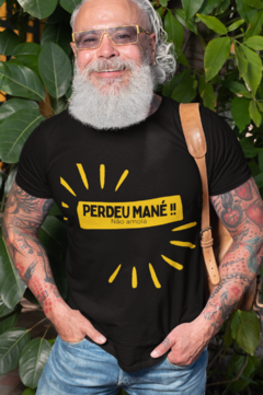 Camiseta Masculina | "Perdeu Mané"