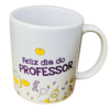 CANECA DE CÊRAMICA BRANCA 325ml (ESPECIAL DIA DO PROFESSOR)