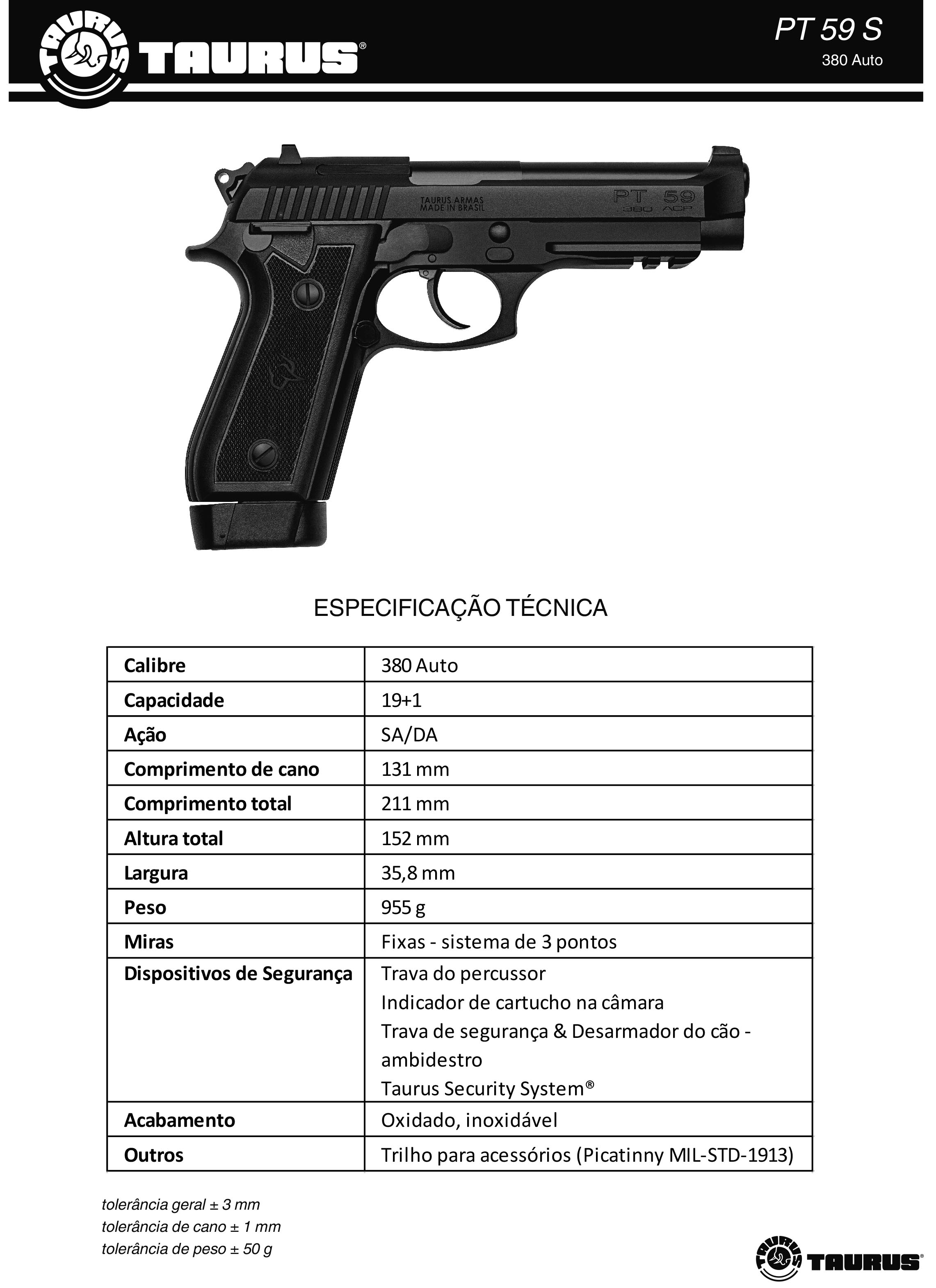 Pistola Taurus PT 59S Cal 380 ACP 19+1 Tiros - Cano 4,9 - Inox Fosco