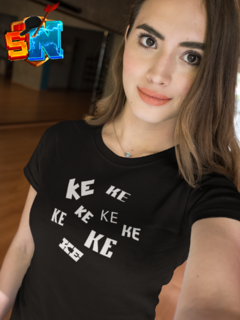 PLAYERA KE KE KE KE