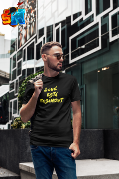 PLAYERA QUÉ ESTÁ PASANDO