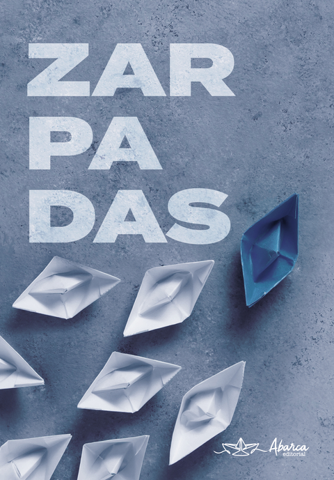 ZARPADAS - pequenos itinerários em verso e prosa