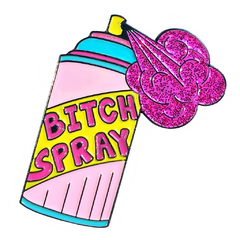 Broche Pin - Bitch Spray - Pequeno