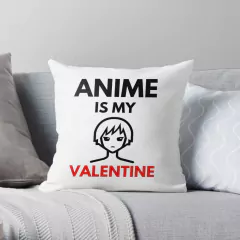 Anime is My Valentine Almohadón 30x30