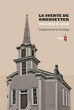 La suerte de Omensetter - Gass William