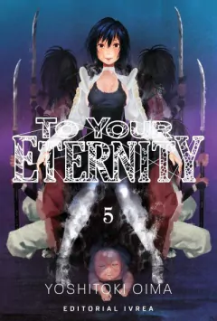 TO YOUR ETERNITY VOL 05