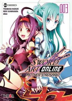 SWORD ART ONLINE: MOTHER'S ROSARIO VOL 03