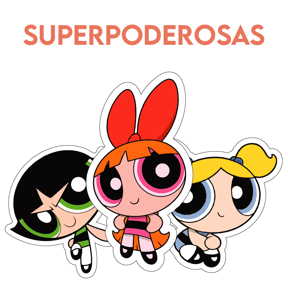 SUPER PODEROSAS