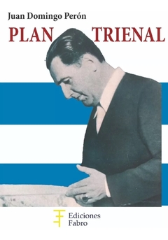 1° Plan Quinquenal+2°plan Quinquenal+plan Trienal-ed.fabro en internet
