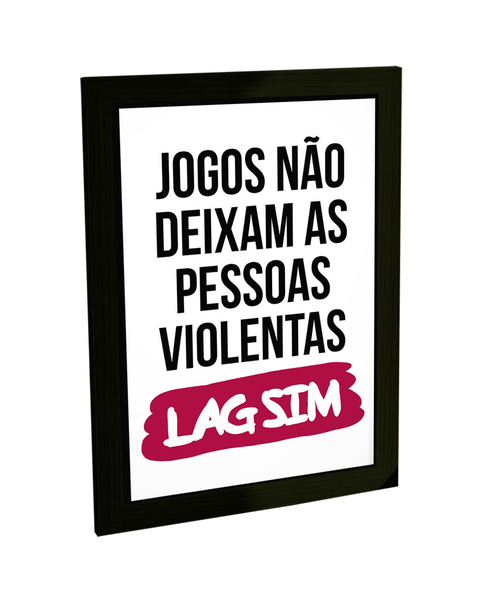 Placa Decorativa A3 Engraçada Jogos Não Deixam Pessoas Violentas O