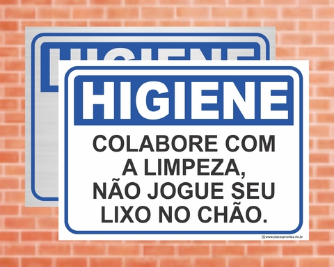 PLACA HIGIENE COLABORE COM A LIMPEZA JOGUE O LIXO NO LIXO