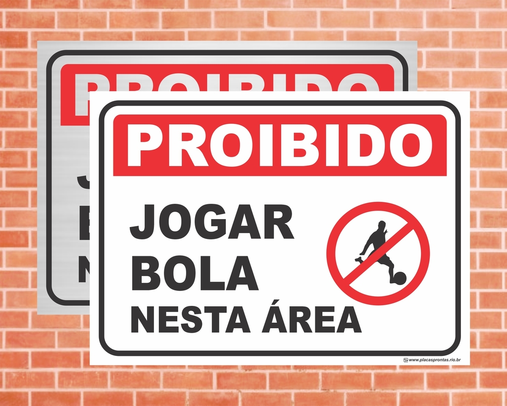 PLACA PROIBIDO JOGAR BOLA NA GARAGEM