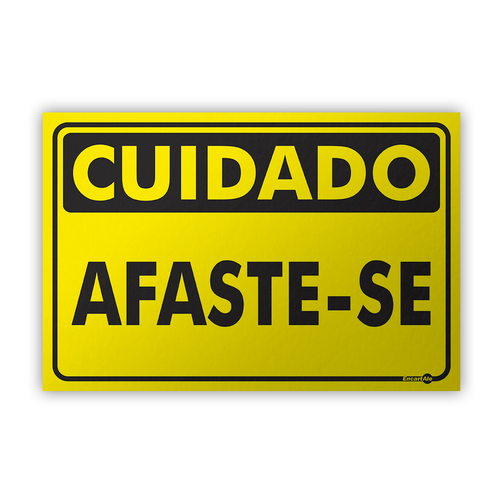 Placa Cuidado Afaste Se